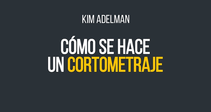 https://www.cope.es/blogs/palomitas-de-maiz/2019/10/17/kim-adelman-como-se-hace-un-cortometraje-rialp-cine-libro/