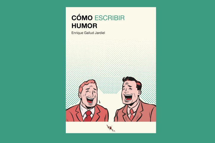 Portada de cómo escribir con humor | Manual práctico de interpretación teatral’: Buen modelo para ir al grano