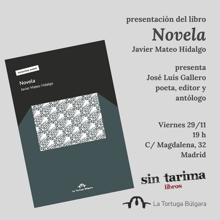 Flyer de la presentación de su último libro | Mateo Hidalgo presenta hoy en Madrid 'Novela', su poemario de madurez