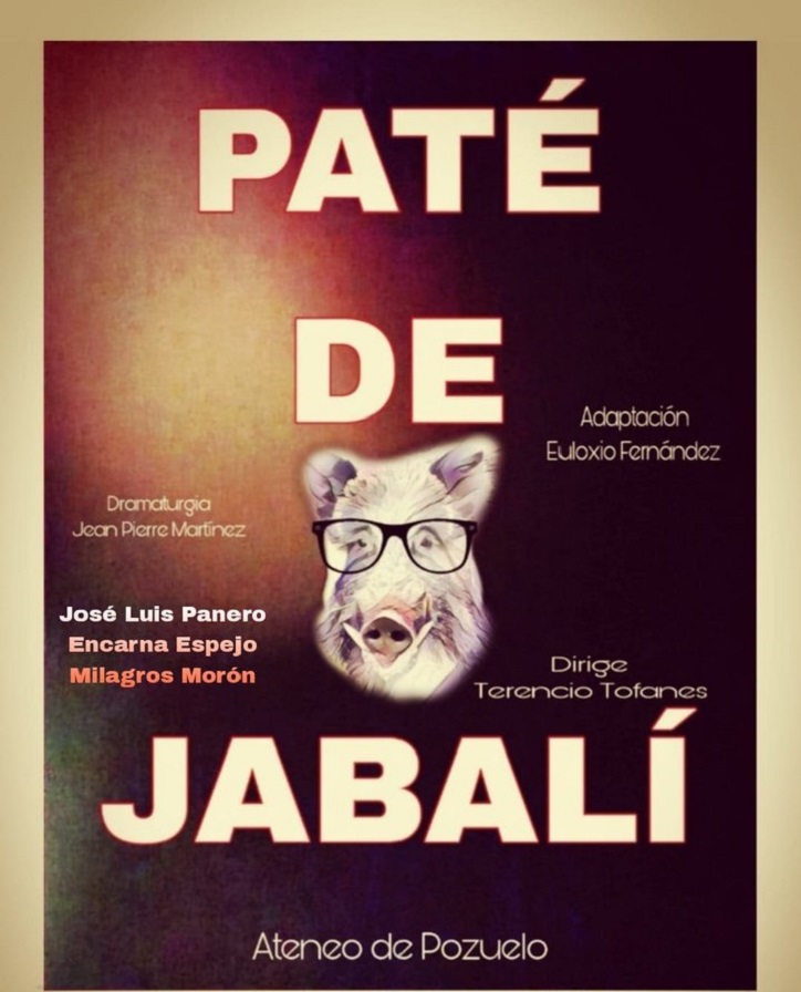 Cartel promocional de la pieza teatral Paté de Jabalí 