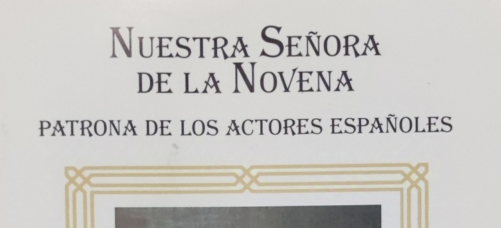 ¿Sabías que la patrona de los actores españoles es Nuestra Señora de la Novena y que se venera en la iglesia de San Sebastián de Madrid?